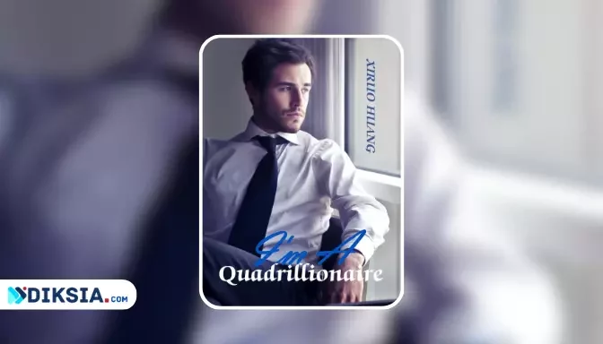 I’m A Quadrillionaire Pdf Novel Full Chapter by Xiruo Huang